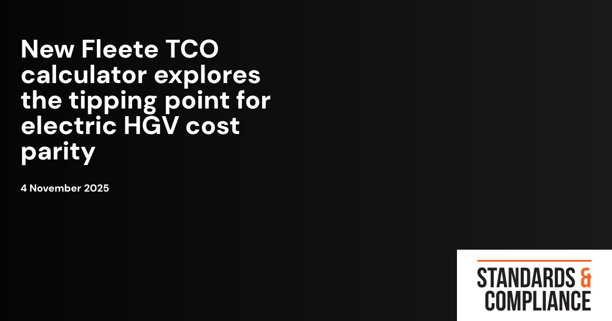New Fleete TCO calculator explores the tipping point for electric HGV ...